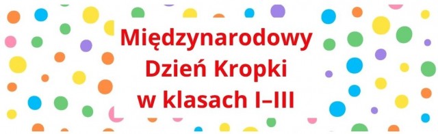 MIĘDZYNARODOWY DZIEŃ KOROPKI W KLASACH I - III