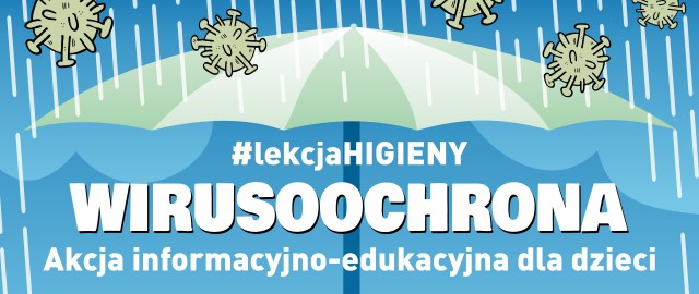 #lekcjaHigieny Wirusoochrona - Akcja informacyjno-edukacyjna dla dzieci. 