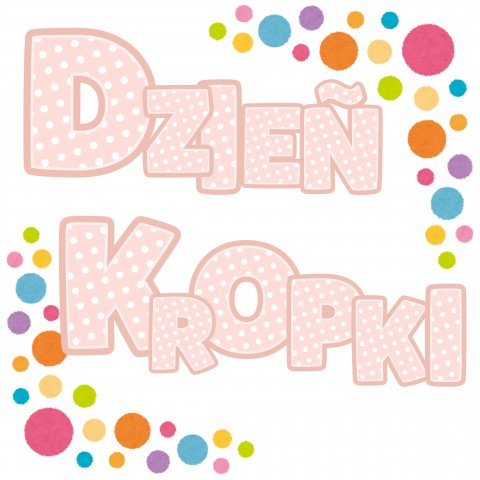 DZIEŃ KROPKI 15 WRZEŚNIA