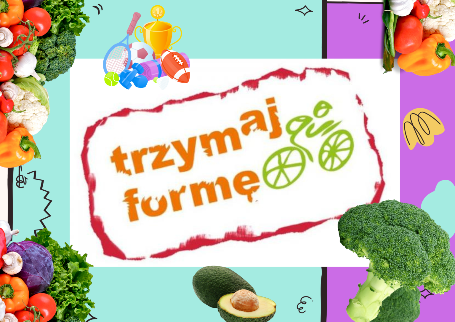 PROGRAM "TRZYMAJ FORMĘ"